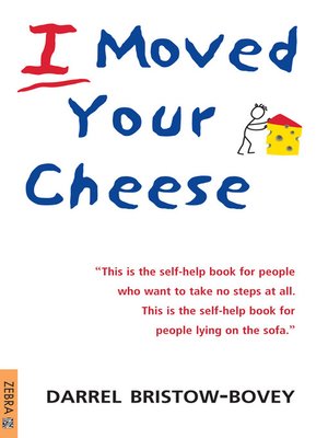 cover image of I Moved Your Cheese